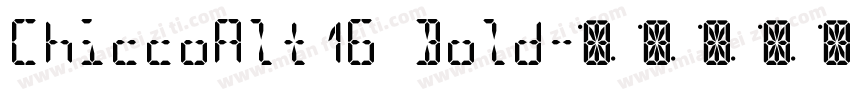 ChiccoAlt16 Bold字体转换